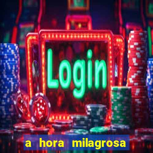 a hora milagrosa livro pdf download